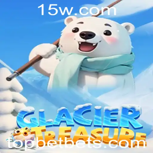 Desvende os Segredos de GlacierTreasure: Um Guia Completo para o Top Bet de Apostas